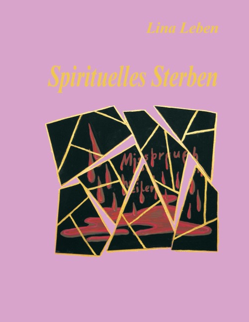 Spirituelles Sterben - Lina Leben