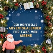Cover-Bild zum Titel 'Der inoffizielle Adventskalender für Fans von Airbnb' von 'Emily Wagner'