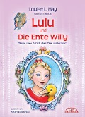 Cover-Bild zum Titel 'Lulu und die Ente Willy' von 'Louise L. Hay'