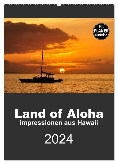 Hawaii - Land of Aloha (Wandkalender 2024 DIN A2 hoch), CALVENDO Monatskalender - Uwe Bade