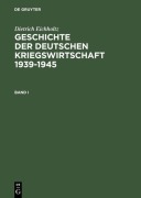 Cover-Bild zum Titel 'Geschichte der deutschen Kriegswirtschaft 1939-1945' von 'Dietrich Eichholtz'