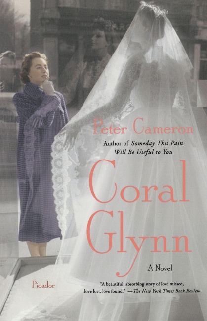 CORAL GLYNN - Peter Cameron CORAL GLYNN - Peter Cameron