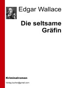 Cover-Bild zum Titel 'Die seltsame Gräfin' von 'Aa. Vv., Edgar Wallace'