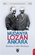 Cover-Bild zum Titel 'Mudanya - Lozan - Ankara' von 'Burhan Cahit Morkaya'