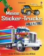 Cover-Bild zum Titel 'Meine Sticker-Trucks METALLIC' von 'Simon Tudhope'