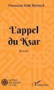 Cover-Bild zum Titel 'L'appel du Ksar' von 'Mamadou Ould Dahmed'