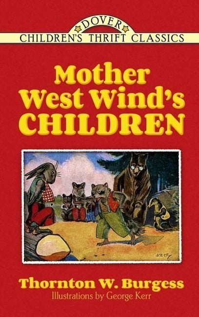 Mother West Wind's Children - George Kerr, Thornton Burgess