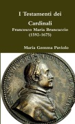 Cover-Bild zum Titel 'I Testamenti dei Cardinali' von 'Maria Gemma Paviolo'