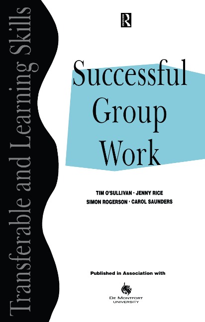 Successful Group Work - Tim O'Sullivan, Carol Saunders, Simon Rogerson, Jenny Rice