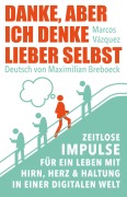 Cover-Bild zum Titel 'Danke, aber ich denke lieber selbst' von 'Marcos Vázzquez, Maximilian Breboeck'