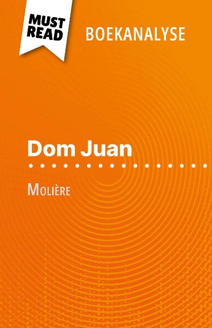 Dom Juan van Molière (Boekanalyse) - Lucile Lhoste