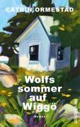 Cover-Bild zum Titel 'Wolfssommer auf Wiggö' von 'Catrin Ormestad'