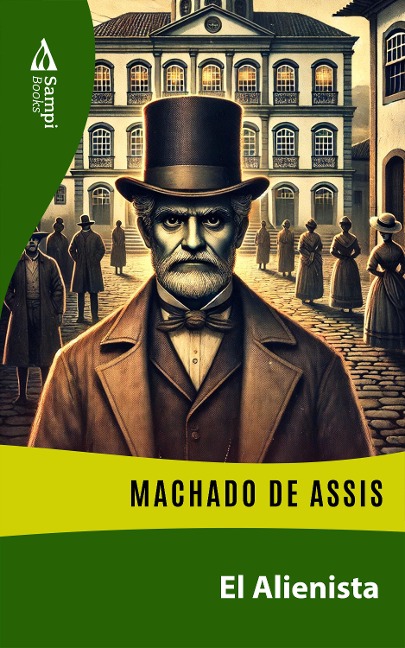 El Alienista - Machado De Assis