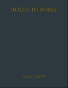 Cover-Bild zum Titel 'Rollo in Rome' von 'Jacob Abbott'