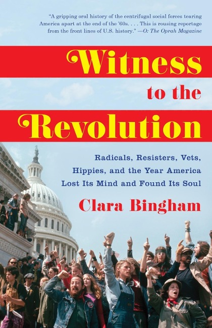 Witness to the Revolution - Clara Bingham