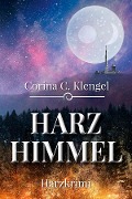 Cover-Bild zum Titel 'Harzhimmel' von 'Corina C. Klengel'
