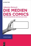 Cover-Bild zum Titel 'Die Medien des Comics' von 'Sebastian Bartosch'