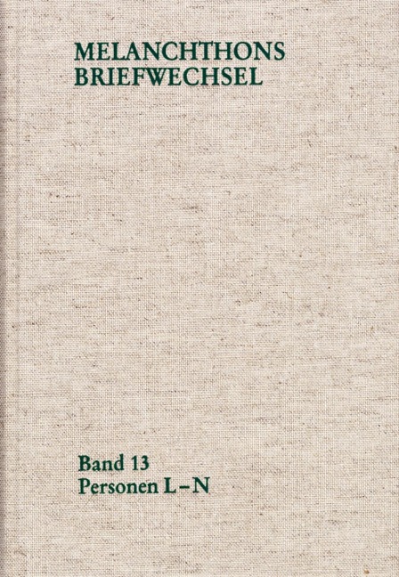 Melanchthons Briefwechsel / Regesten. Band 13: Personen L-N - 
