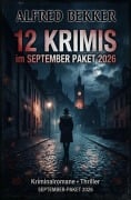 Cover-Bild zum Titel '12 Krimis im September Paket 2026' von 'Alfred Bekker'