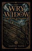 Cover-Bild zum Titel 'Wry Widow' von 'Darya Vane'