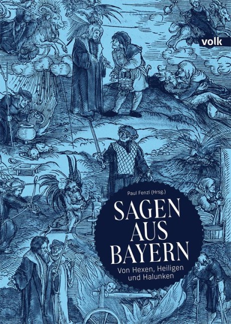 Sagen aus Bayern - 