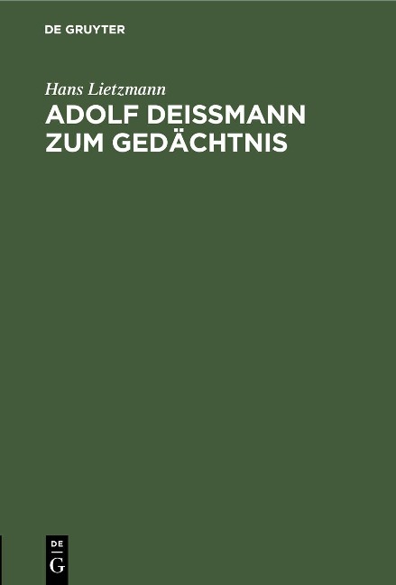 Adolf Deißmann zum Gedächtnis - Hans Lietzmann