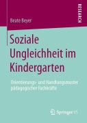 Soziale Ungleichheit im Kindergarten - Beate Beyer