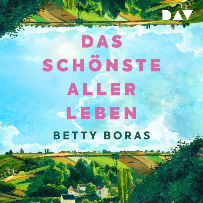 Das schönste aller Leben - Betty Boras