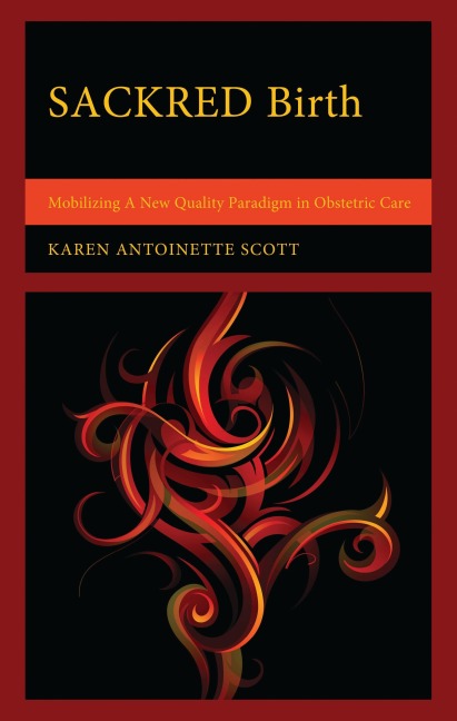 SACKRED Birth - Karen Antoinette Scott