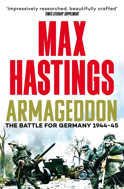 Armageddon - Max Hastings