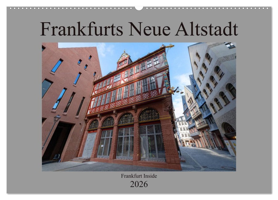 Frankfurts Neue Altstadt (Wandkalender 2026 DIN A2 quer), CALVENDO Monatskalender - Claus Eckerlin