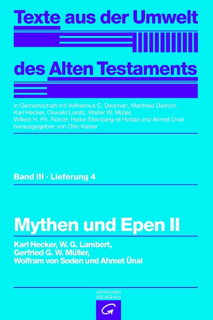Mythen und Epen II - Karl Hecker, W. G. Lambert, Gerfrid G. W. Müller, Wolfram Soden, Ahmet Ünal
