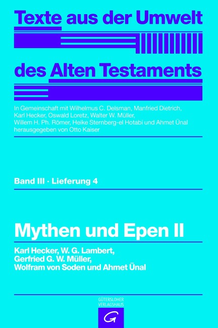 Mythen und Epen II - Karl Hecker, W. G. Lambert, Gerfrid G. W. Müller, Wolfram Soden, Ahmet Ünal