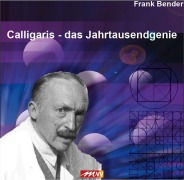 Cover-Bild zum Titel 'Calligaris - Das Jahrtausendgenie' von 'Frank Bender'