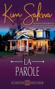 Cover-Bild zum Titel 'La Parole: romance historique écossaise et voyage dans le temps (Les Lairds des Highlands, #3)' von 'Kim Sakwa'