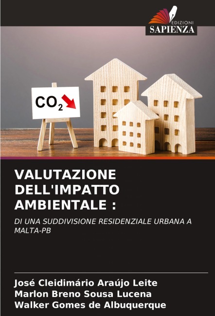 VALUTAZIONE DELL'IMPATTO AMBIENTALE : - José Cleidimário Araújo Leite, Marlon Breno Sousa Lucena, Walker Gomes de Albuquerque
