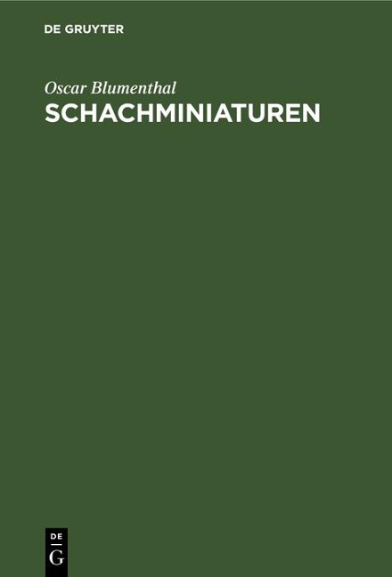 Schachminiaturen - Oscar Blumenthal