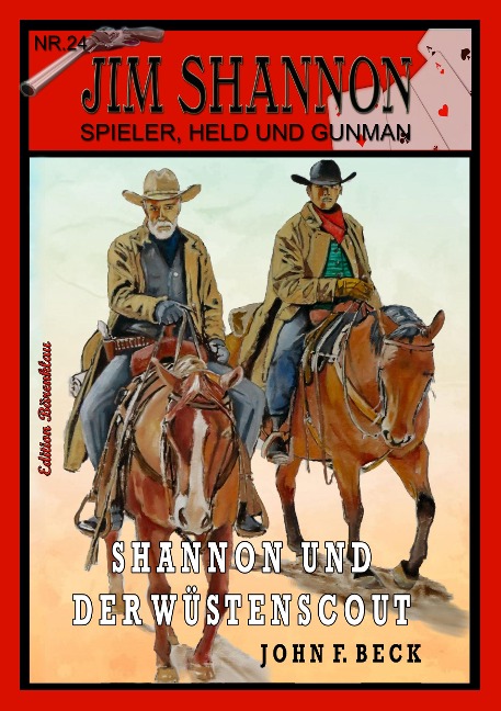 JIM SHANNON Band 24: Shannon und der Wüstenscout - John F. Beck