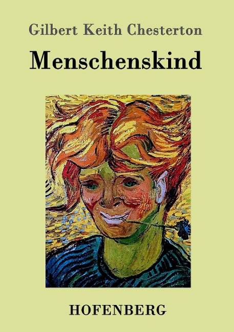 Menschenskind - Gilbert Keith Chesterton