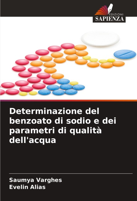 Determinazione del benzoato di sodio e dei parametri di qualità dell'acqua - Saumya Varghes, Evelin Alias