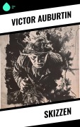 Cover-Bild zum Titel 'Skizzen' von 'Victor Auburtin'