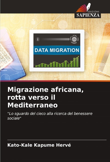 Migrazione africana, rotta verso il Mediterraneo - Kato-Kale Kapume Hervé