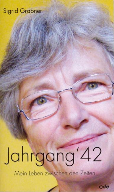 Jahrgang '42 - Sigrid Grabner