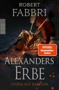 Cover-Bild zum Titel 'Alexanders Erbe: Sturm auf Babylon' von 'Robert Fabbri'