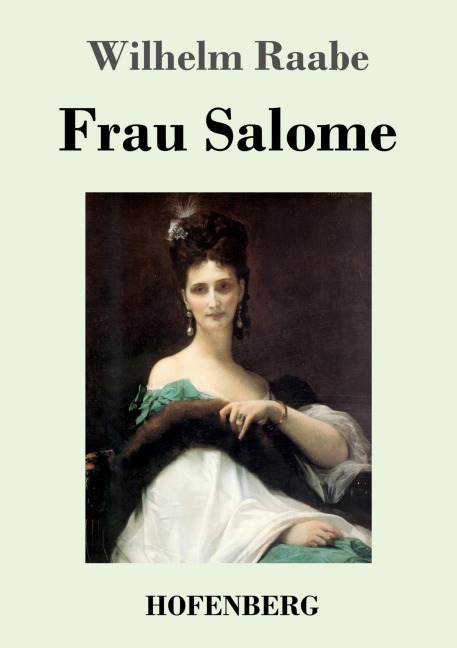 Frau Salome - Wilhelm Raabe
