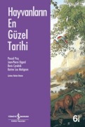 Cover-Bild zum Titel 'Hayvanlarin En Güzel Tarihi' von 'Pascal Picq, Jean-Pierre Digard, Boris Cyrulnik, Karine Lou Matignon'