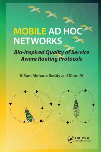 Mobile Ad Hoc Networks - G Ram Mohana Reddy, Kiran M
