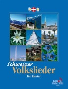 Cover-Bild zum Titel 'Schweizer Volkslieder für Klavier' von 'Nelly Leuzinger'