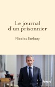 Cover-Bild zum Titel 'Le journal d'un prisonnier' von 'Nicolas Sarkozy'