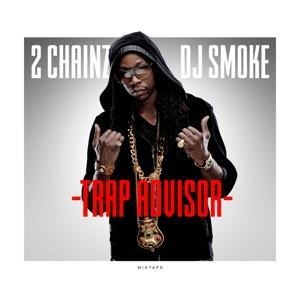 Mixtape-Trap Advisor - Chainz/DJ Smoke